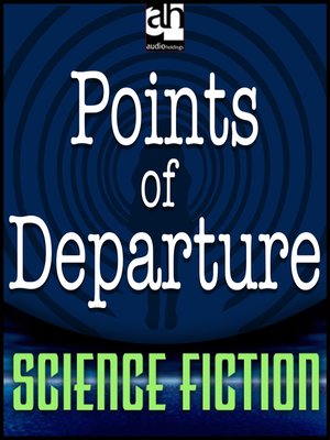 cover image of Points of Departure